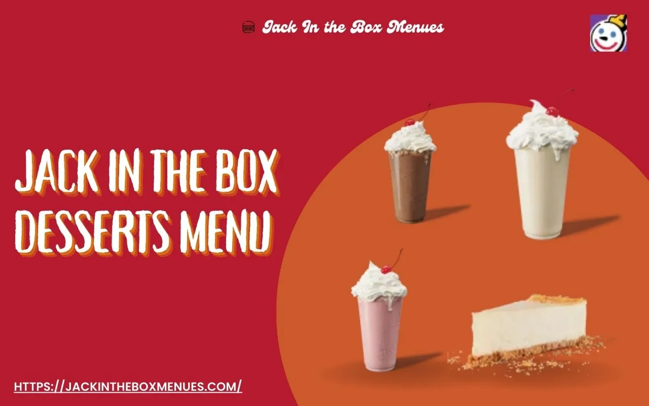 Jack in the Box Desserts Menu Nov 2025: Sweet Treats, Prices & More 1 Jack in the Box Desserts Menu