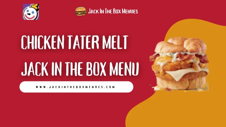 Chicken Tater Melt Jack in the Box Menu