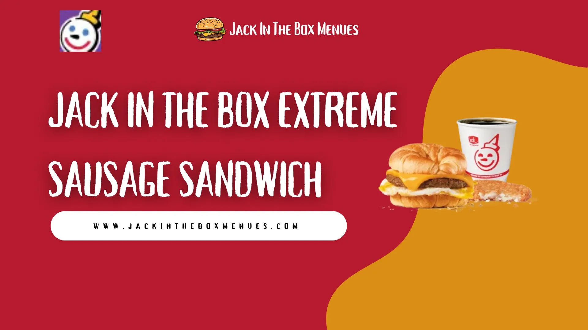 Jack in the Box Extreme Sausage Sandwich 2025: Nov Prices, Nutrition, and Ultimate Flavor Breakdown 1 Jack in the Box Extreme Sausage Sandwich