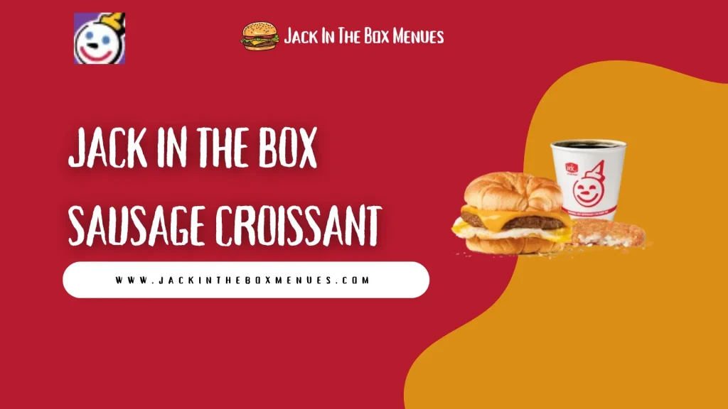 Jack in the Box Sausage Croissant