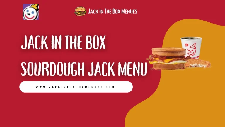 Jack in the Box Sourdough Jack Menu 2025: Exceptional Nov Prices, Nutrition & Combos 3 Jack in the Box Sourdough Jack Menu